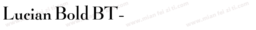 Lucian Bold BT字体转换